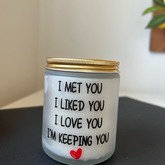 Funny Boyfriend Candle I Met You I Liked You I Love You I'm Keeping You Candle C - Picture 4 of 6